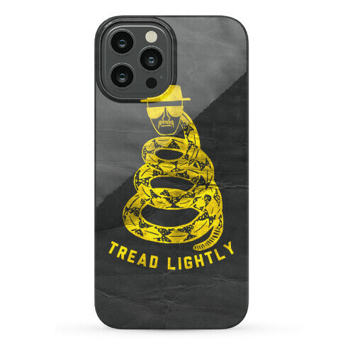 Breaking Bad Tread Lightly Phone Case